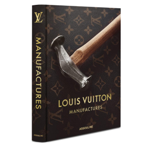 Assouline Louis Vuitton Manufactures